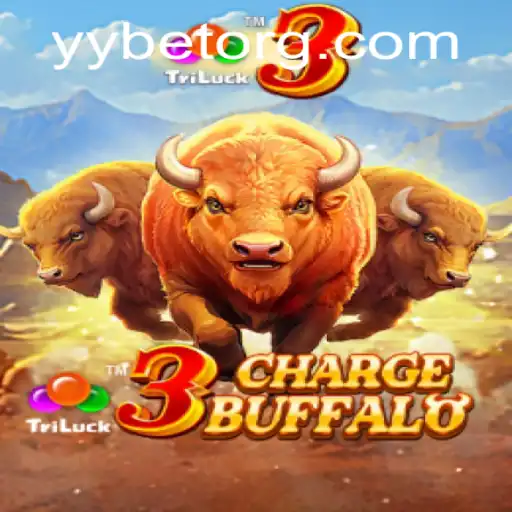 Exploring 3ChargeBuffalo: A Thrilling Adventure with YYBET