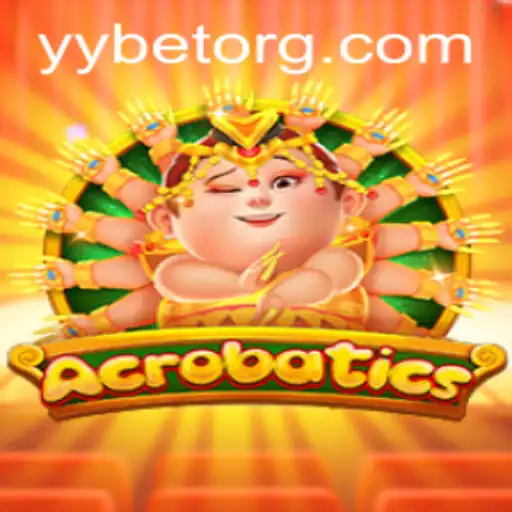 Acrobatics: The Exciting World of YYBET