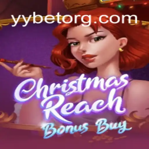 Delve into the Enchanting World of ChristmasReachBonusBuy: A Festive Gaming Experience at YYBET