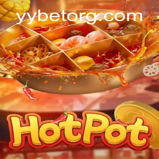 Discover the Thrills of Hotpot: A New Era in Gaming with YYBET
