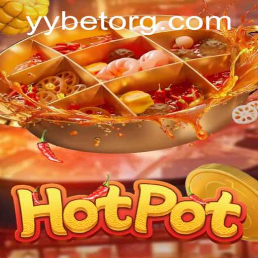 Discover the Thrills of Hotpot: A New Era in Gaming with YYBET