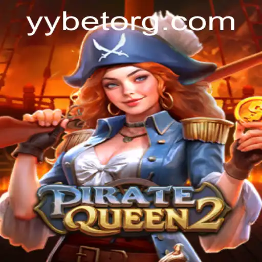 PirateQueen2: A Daring Adventure with YYBET