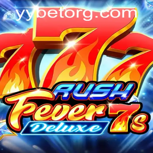 Unveiling the Thrills of RushFever7sDeluxe: The Ultimate YYBET Experience